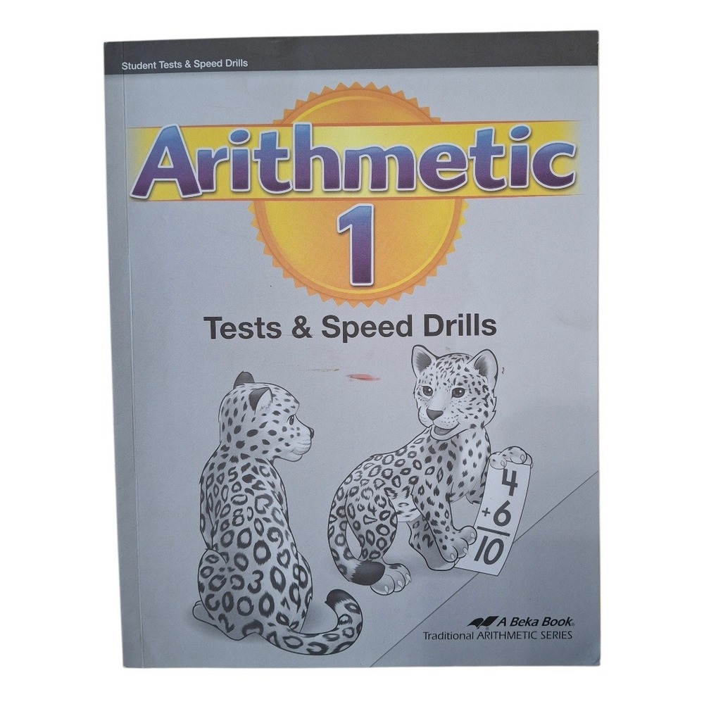 NEW Abeka Arithmetic 1 Tests & Speed Drills Arithmetic Series Workbook